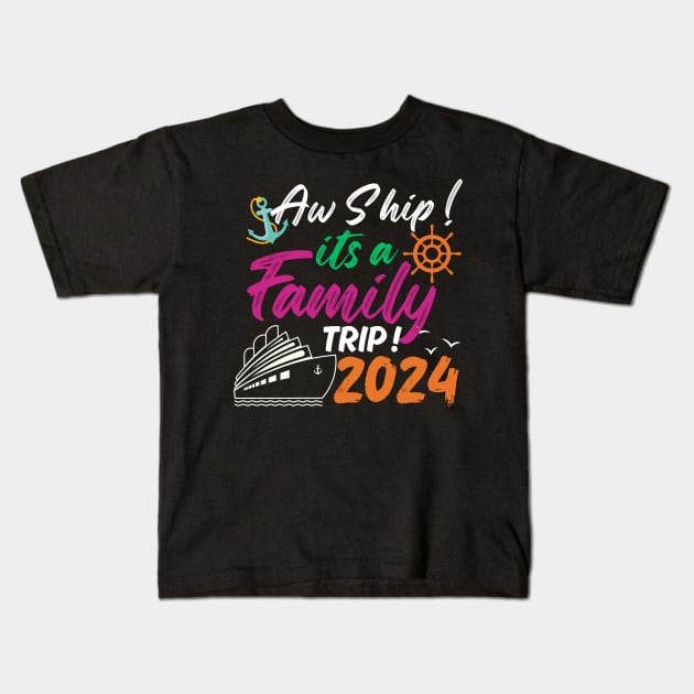 Family Cruise trip 2024, Family Vacation trip Kids T-Shirt by Swag Like Desi